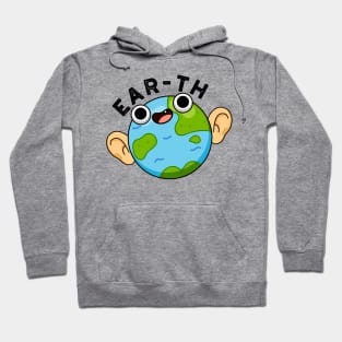 Ear-th Cute Astronomy Earth Pun Hoodie